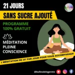 Programme 21 Jours sans sucre ajouté - Méditations de Pleine conscience